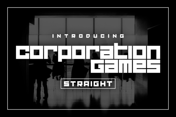 Corporation Games Straight: A Futuristic Display Typeface for Makers