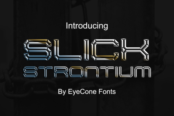 Slick Strontium: The Shiny Display Typeface for Bold Craft Designs
